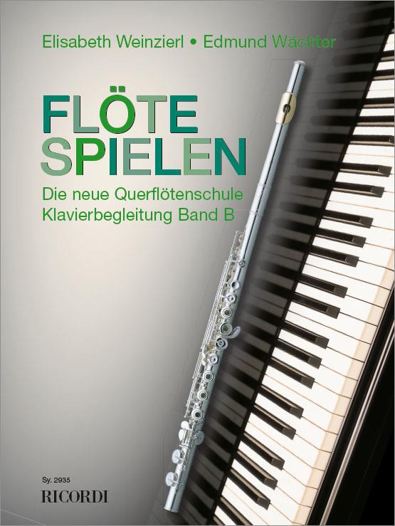 Flöte spielen - Klavierbegleitung Band B - Die neue Querflötenschule